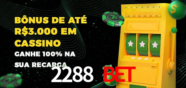 2288 bet melhor bônus de depósito